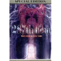 287th Hour: The Hour You Die
