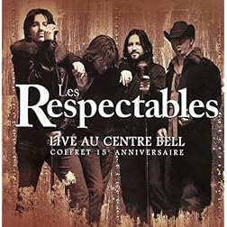 Les Respectables: Live au Centre Bell