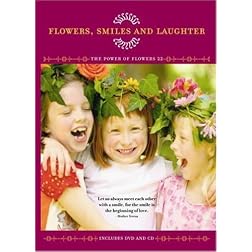 Flowers Smiles and Laughter