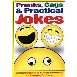 Pranks Gags and Practical Jokes