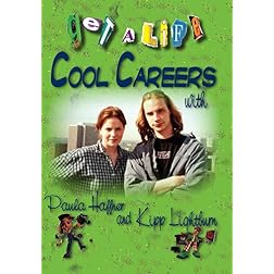 Get a Life!: Cool Careers