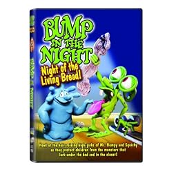 Bump in the Night: Night of the Living Bread