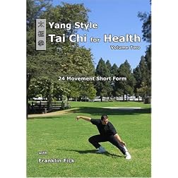 Yang Style Tai Chi for Health Volume Two: 24 Movement Short Form