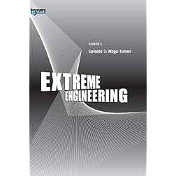 Extreme Engineering Season 3 - Episode 2: Mega-Tunnel