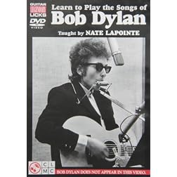 Nate LaPointe: Learn to Play the Songs of Bob Dylan