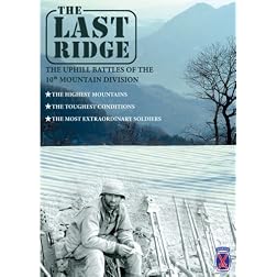 The Last Ridge: The Uphill Battles of the 10th Mountain Division