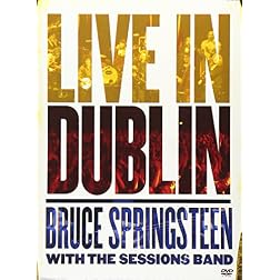 Bruce Springsteen with the Sessions Band: Live In Dublin