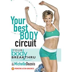 Michelle Dozois: Your Body Breakthru - Your Best Body Circuit