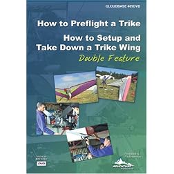How to Preflight a Trike & How to Setup and Take Down a Trike Wing, Double Feature