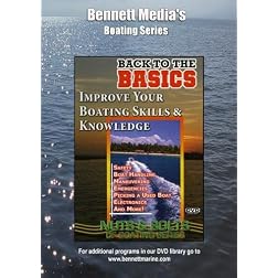 Back to the Basics of Boating: Improving Your Boating Skills & Knowledge
