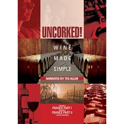 Uncorked: Wine Made Simple, Vol. 3