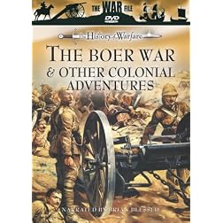 The History of Warfare: The Boer War and Other Colonial Adventures