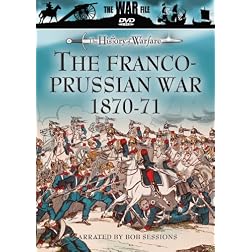 The History of Warfare: The Franco-Prussian War 1870-71