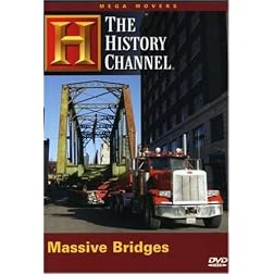 The History Channel: Mega Movers - Massive Bridges
