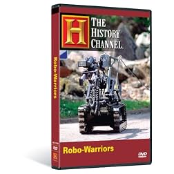 The History Channel: Robo-Warriors