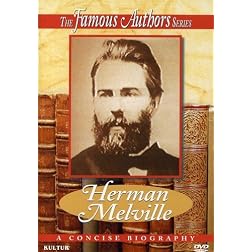 The Famous Authors: Herman Melville