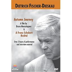 Dietrich Fischer-Dieskau: Autumn Journey / A Franz Schubert Recital (Opera Theatre of Nuremberg)
