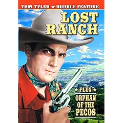 Tyler, Tom Double Feature: Orphans Of The Pecos (1938) /  Lost Ranch (1937)
