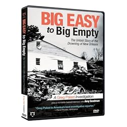 Big Easy to Big Empty: The Untold Story of the Drowning of New Orleans