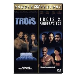 Trois / Trois 2: Pandora's Box