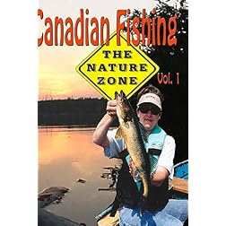 Canadian Fishing The Nature Zone Volume 1