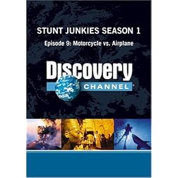 Stunt Junkies Season 1 - Episode 9: Motorcycle vs. Airplane