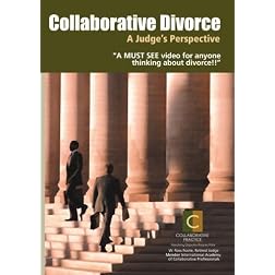 Collaborative Divorce, A Judge's Perspective