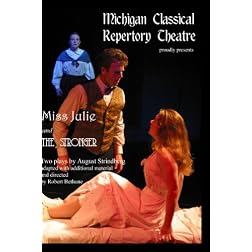 Miss Julie and The Stronger, by August Strindberg