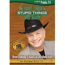Why Smart People Do Stupid Things with Money
