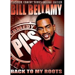 Platinum Comedy Series: Bill Bellamy - Back to My Roots