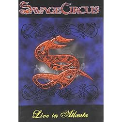 Savage Circus: Live in Atlanta