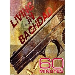 60 Minutes - Living in Baghdad (April 22, 2007)
