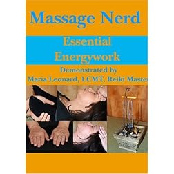 Massage Nerd: Essential Energywork