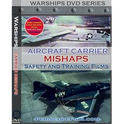 Aircraft Carrier Mishaps  Pilot and Deck Crew Safety and Training Films