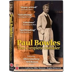 Paul Bowles - The Complete Outsider