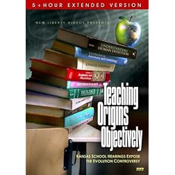 Teaching Origins Objectively (5+ Hour Extended Version)