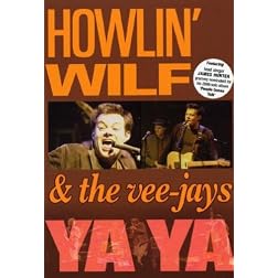 Howlin' Wilf & the Vee-Jays: Ya Ya