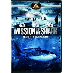 Mission of the Shark: The Saga of the U.S.S. Indianapolis