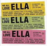 We All Love Ella: Celebrating the First Lady of Song by Ella Fitzgerald