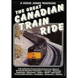 A Doug Jones Travelog - Great Canadian Train Ride