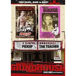 Welcome to the Grindhouse - The Teacher and the Pick-Up