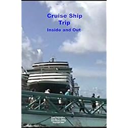 Cruise Ship Trip Inside and Out