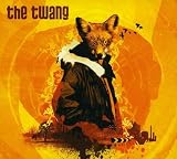 Love It When I Feel Like This by The Twang