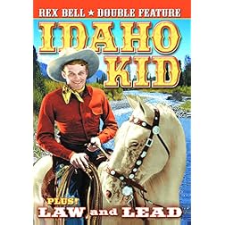 Bell, Rex Double Feature: Law And Lead / The Idaho Kid