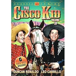 Cisco Kid - Volume 3