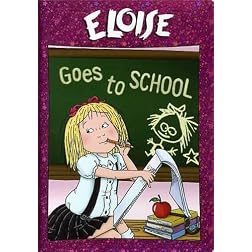 Eloise - Eloise Goes To School