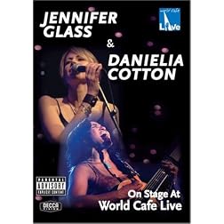 Jennifer Glass & Danielia Cotton: On Stage at World Cafe Live
