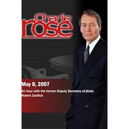 Charlie Rose - Robert Zoellick (May 8, 2007)