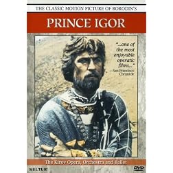 Alexander Borodin - Prince Igor, The Classic Motion Picture with The Kirov Opera