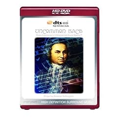 Uncommon Bach - Music Experience in 3-Dimensional Sound Reality TM [HD DVD DTSHD Surround Music Disc]
